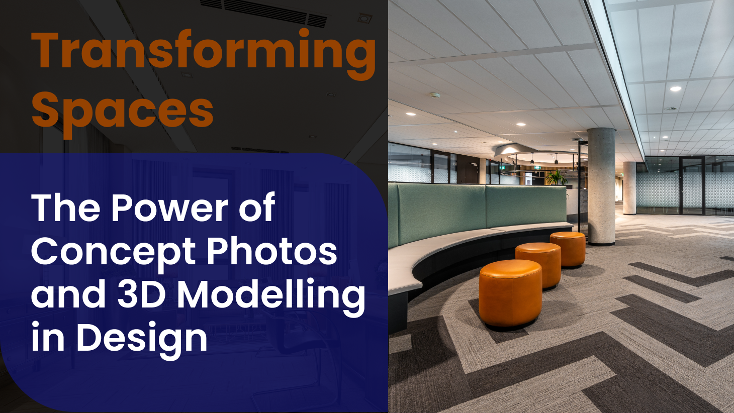 Transforming Spaces: The Power of Concept Photos and 3D Modeling in Design